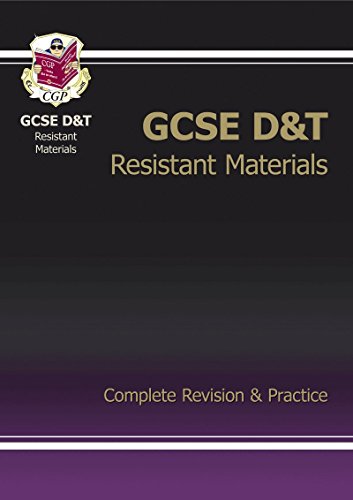 GCSE Design & Technology Resistant Materials Complete Revision & Practice (A*-G course)