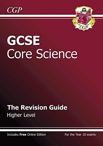 GCSE Core Science Revision Guide - Higher (with online edition) (A*-G course)