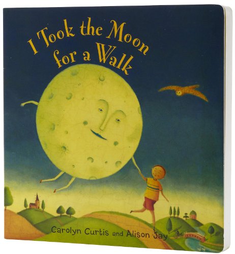 I Took the Moon for a Walk