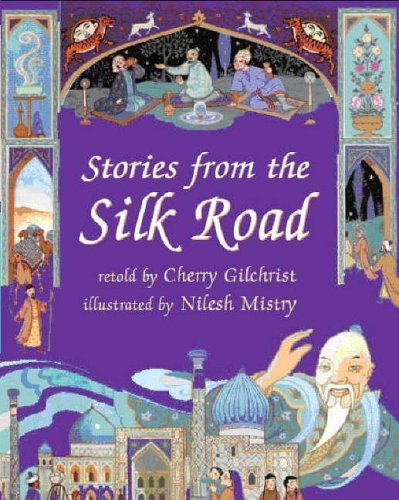 Stories from the Silk Road