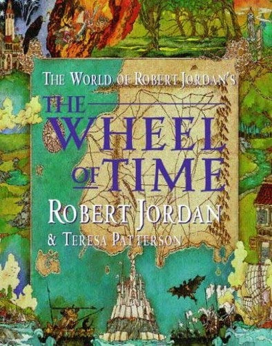 The World of Robert Jordan's "Wheel of Time"