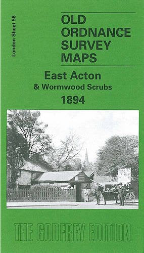 East Acton and Wormwood Scrubs 1894