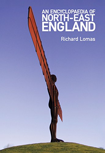 An Encyclopaedia of North-East England