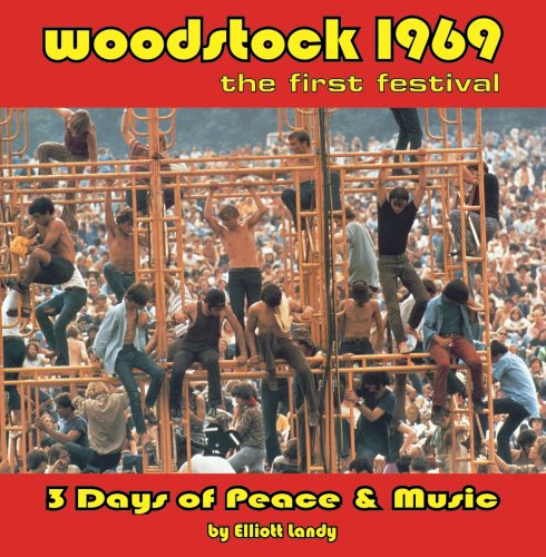 Woodstock 1969 the First Festival