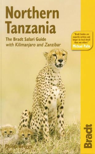 Northern Tanzania: The Bradt Safari Guide