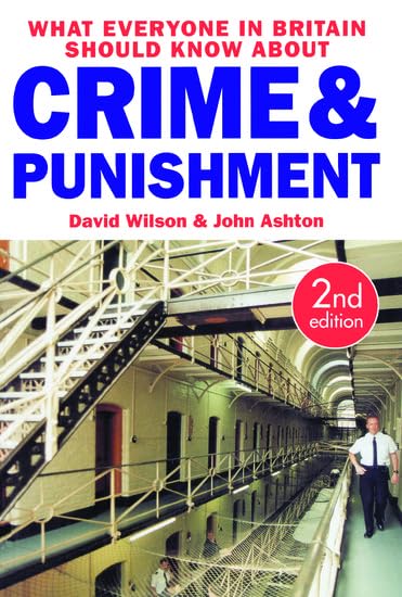 What Everyone in Britain Should Know About Crime and Punishment