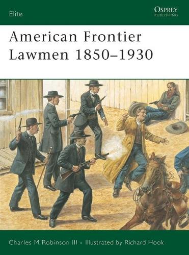 American Frontier Lawmen 18501930