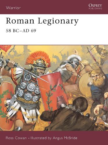 Roman Legionary 58 BCAD 69