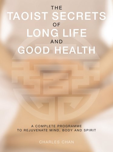 The Taoist Secrets of Long Life and Good Health