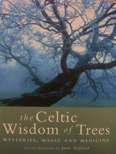 The Celtic Wisdom of Trees