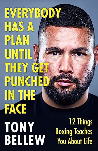 Everybody Has a Plan Until They Get Punched in the Face