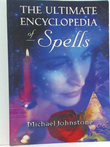 The Ultimate Encyclopedia of Spells