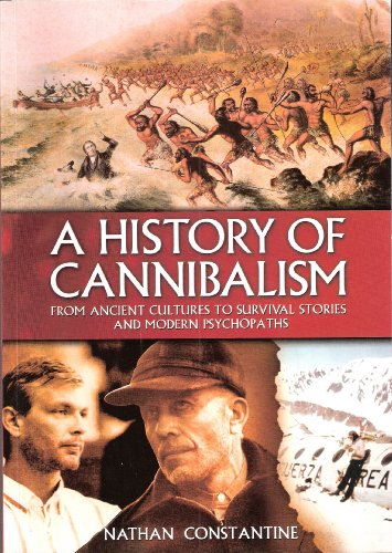 A History of Cannibalism from Ancient Cultures to Survival Stories and Modern Psychopaths