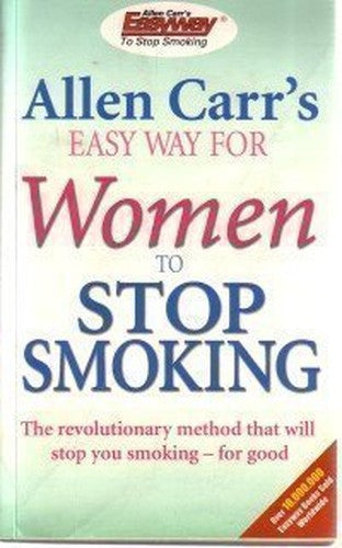 Allen Carrs Easy Way For Women To Stop Smoking