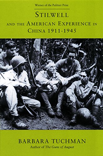 Stilwell and the American Experience in China, 1911-1945