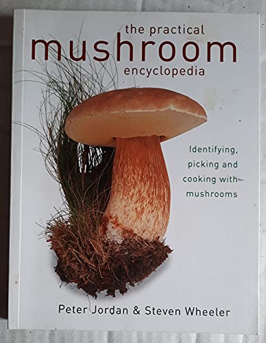 The Practical Mushroom Encyclopedia