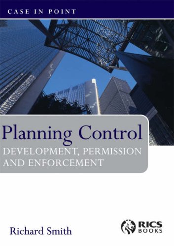 Planning Control Development, Permissions and Enforcement