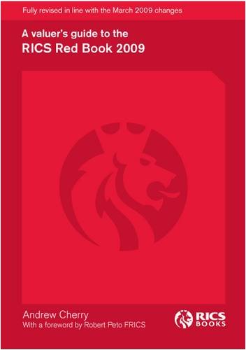 A Valuer's Guide to the RICS Red Book 2009