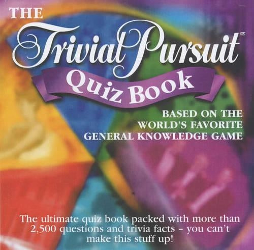 The Official Trivial Pursuit Quiz Book