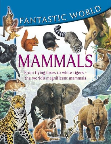 Fantastic World of Mammals