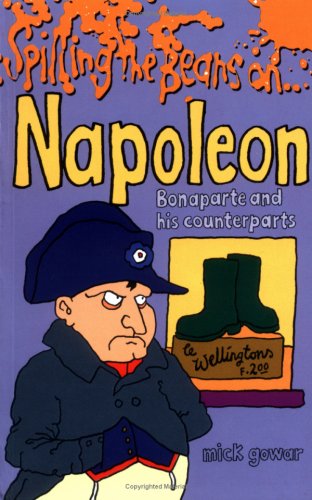 Spilling the Beans on... Napoleon Bonaparte and His Counterparts