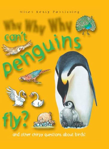 Why Why Why Can't Penguins Fly?