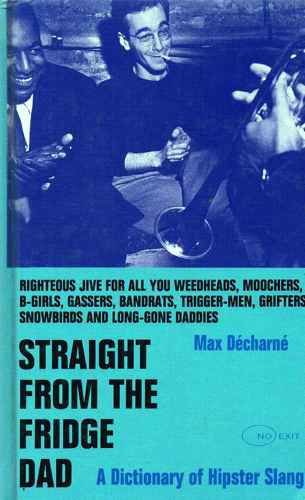 Straight from The Fridge, Dad