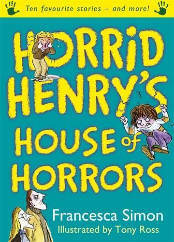 Horrid Henry's House of Horrors