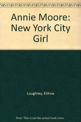 Annie Moore New York City Girl