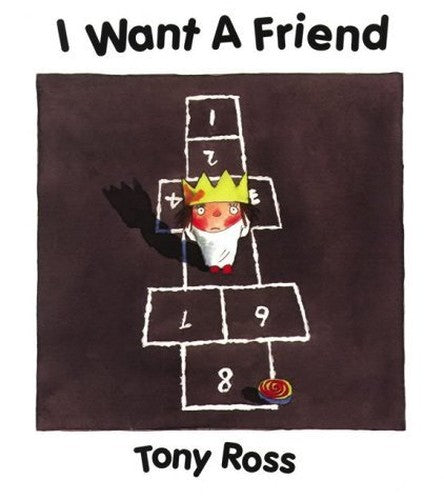 I Want a Friend!