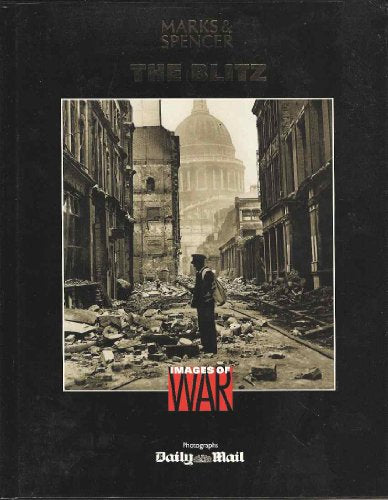 The Blitz (Images of war)