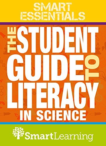 The Student Guide to Literacy in Science (Smart Es