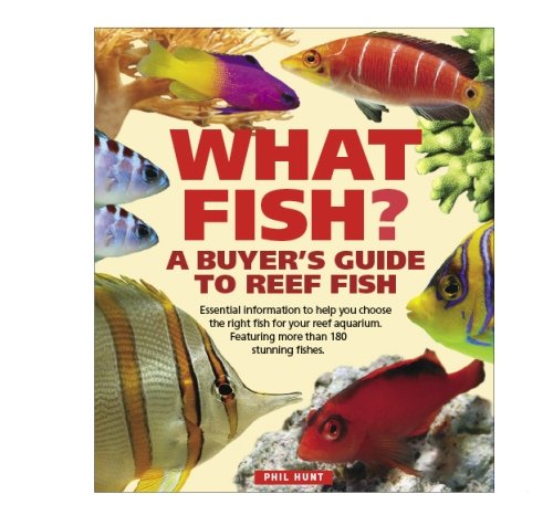 What Fish? A Buyer's Guide to Reef Fish