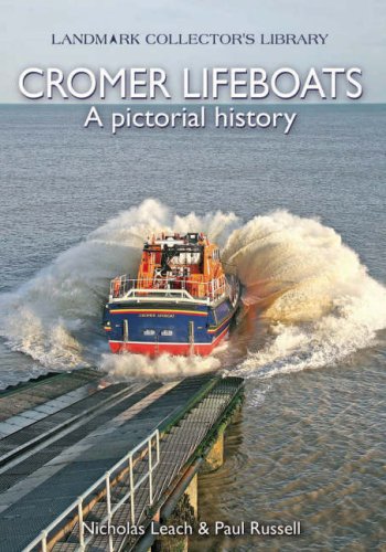 Cromer Lifeboats: A Pictorial History
