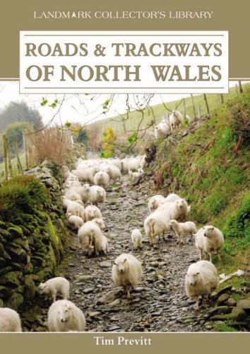 Roads and Trackways of North Wales