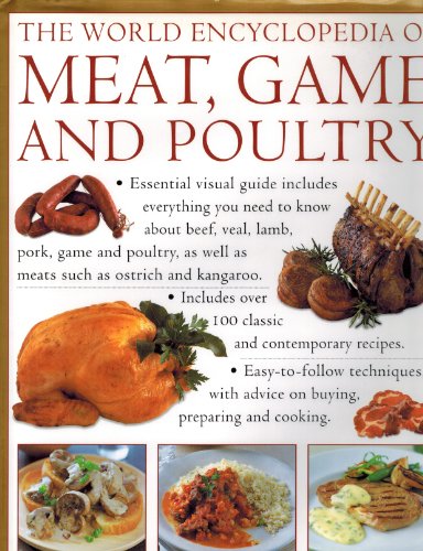 The World Encyclopedia of Meat, Game, and Poultry