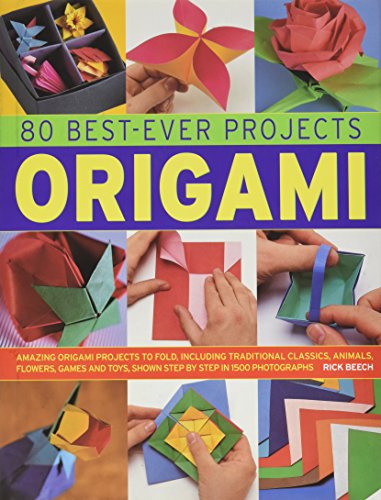 80 Best-Ever Projects: Origami