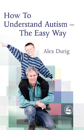 How to Understand Autism The Easy Way