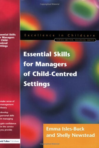 Essential Skills for Managers of Child-Centred Settings