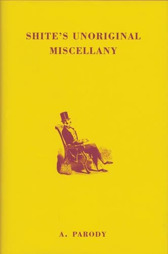 Shite's Unoriginal Miscellany