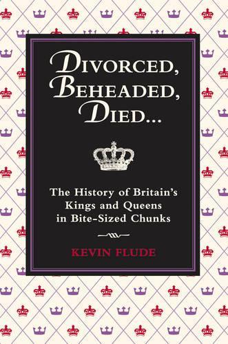Divorced, Beheaded, Died...