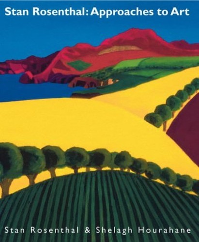 Stan Rosenthal: Approaches to Art