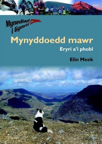 Mynediad i Gymru: 2. Mynyddoedd Mawr Eryri a'i Phobl