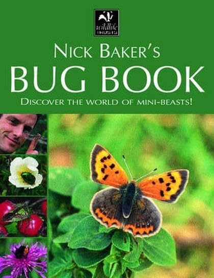Nick Baker's Bug Book