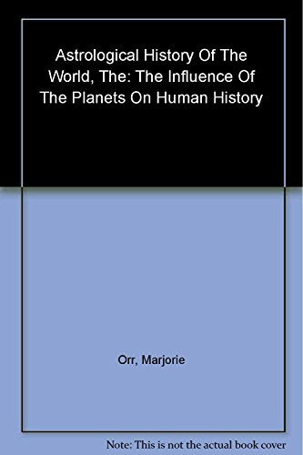 ASTROLOGICAL HISTORY OF THE WORLD