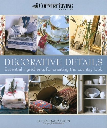COUNTRY LIVING DECORATIVE DETAILS