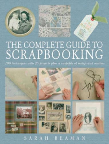 COMPLETE GUIDE TO SCRAPBOOKING