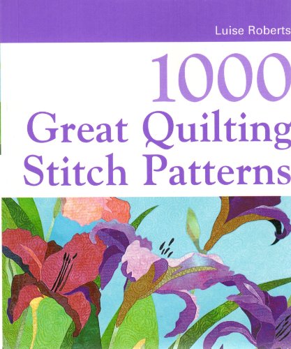 1000 Great Quilting Stitch Patterns
