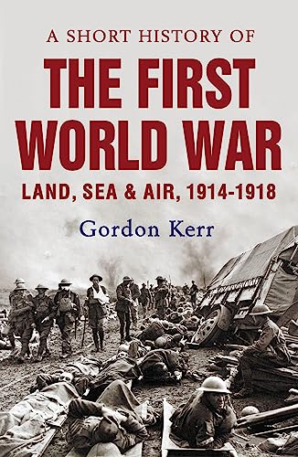 A Short History of the First World War