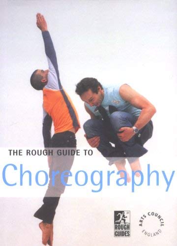 The Rough Guide to Choreography